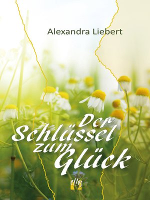 cover image of Der Schlüssel zum Glück